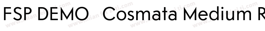 FSP DEMO   Cosmata Medium Regular字体转换